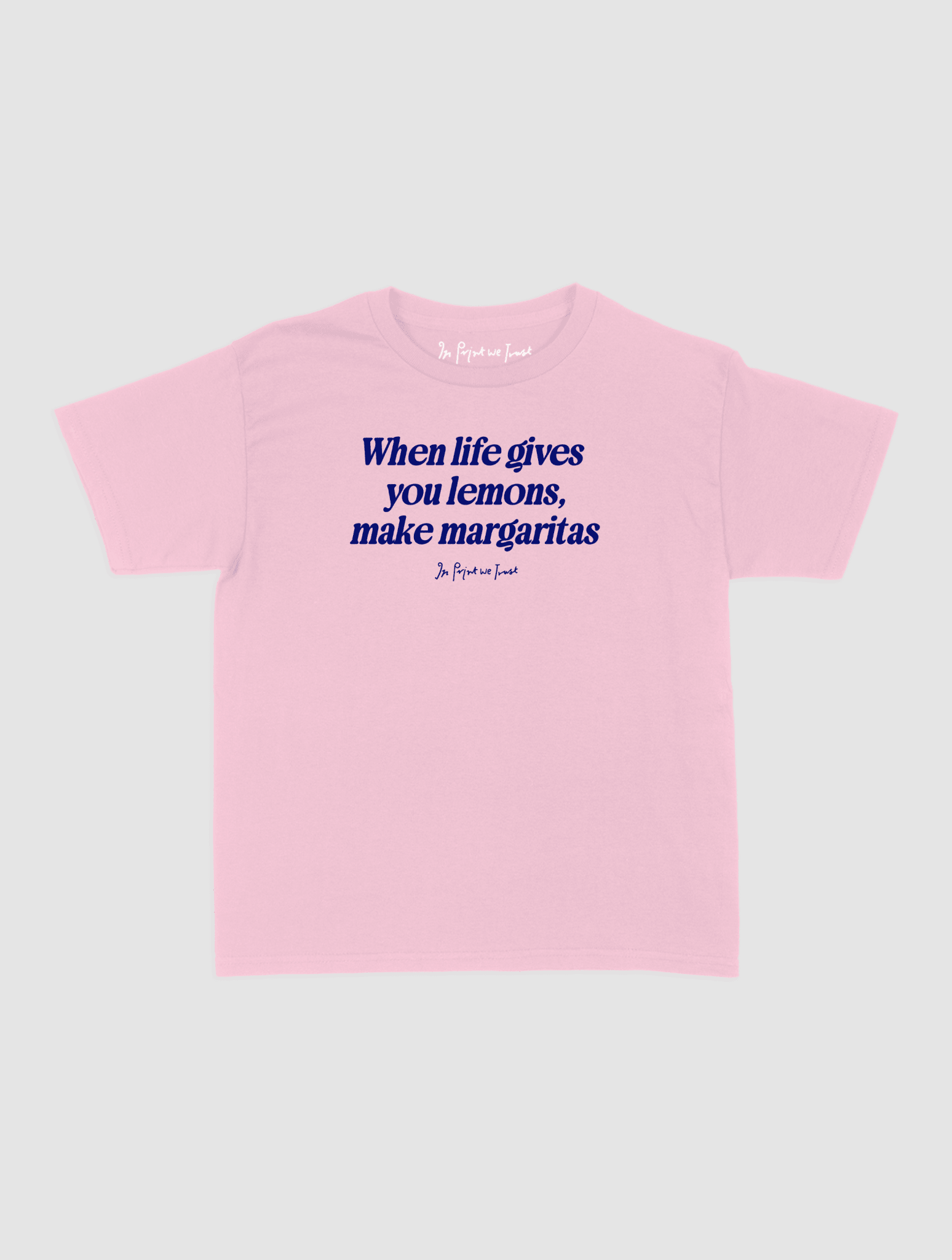 margaritas baby tee - In Print We Trust