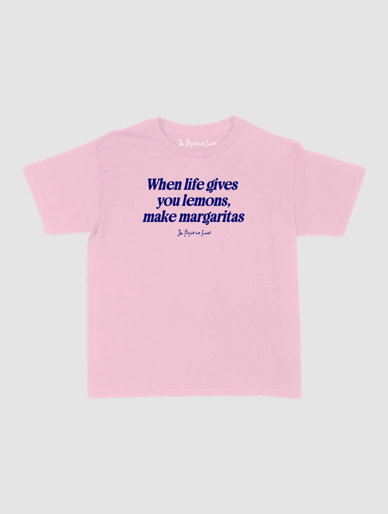 margaritas baby tee - In Print We Trust