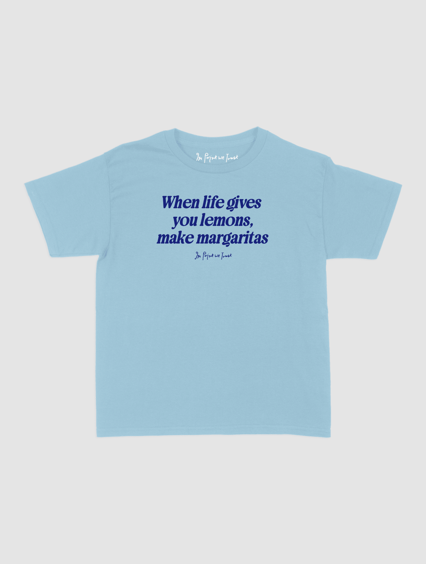 margaritas baby tee - In Print We Trust