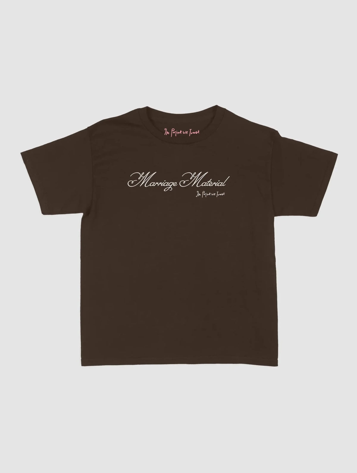 marriage material baby tee - In Print We Trust