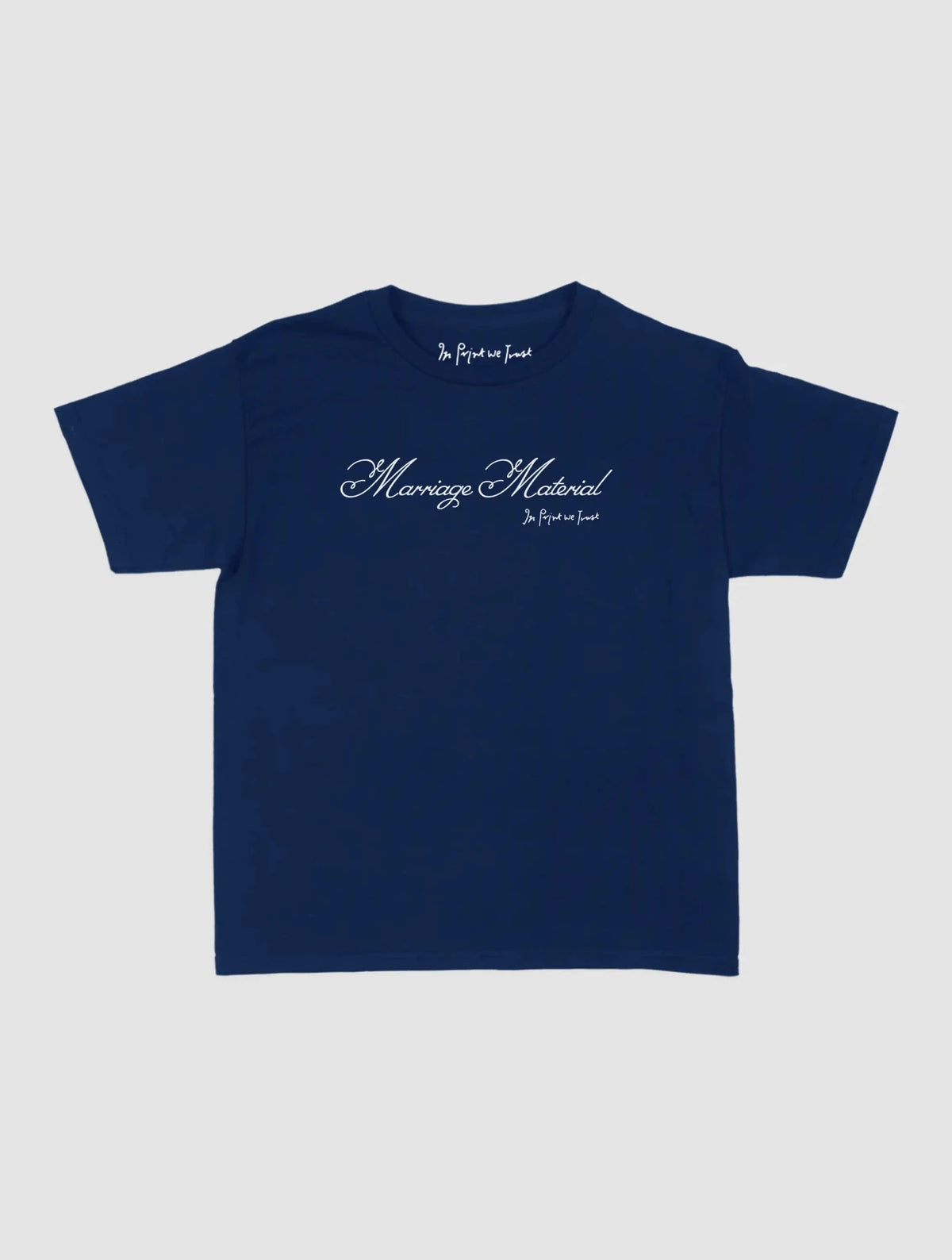marriage material baby tee - In Print We Trust
