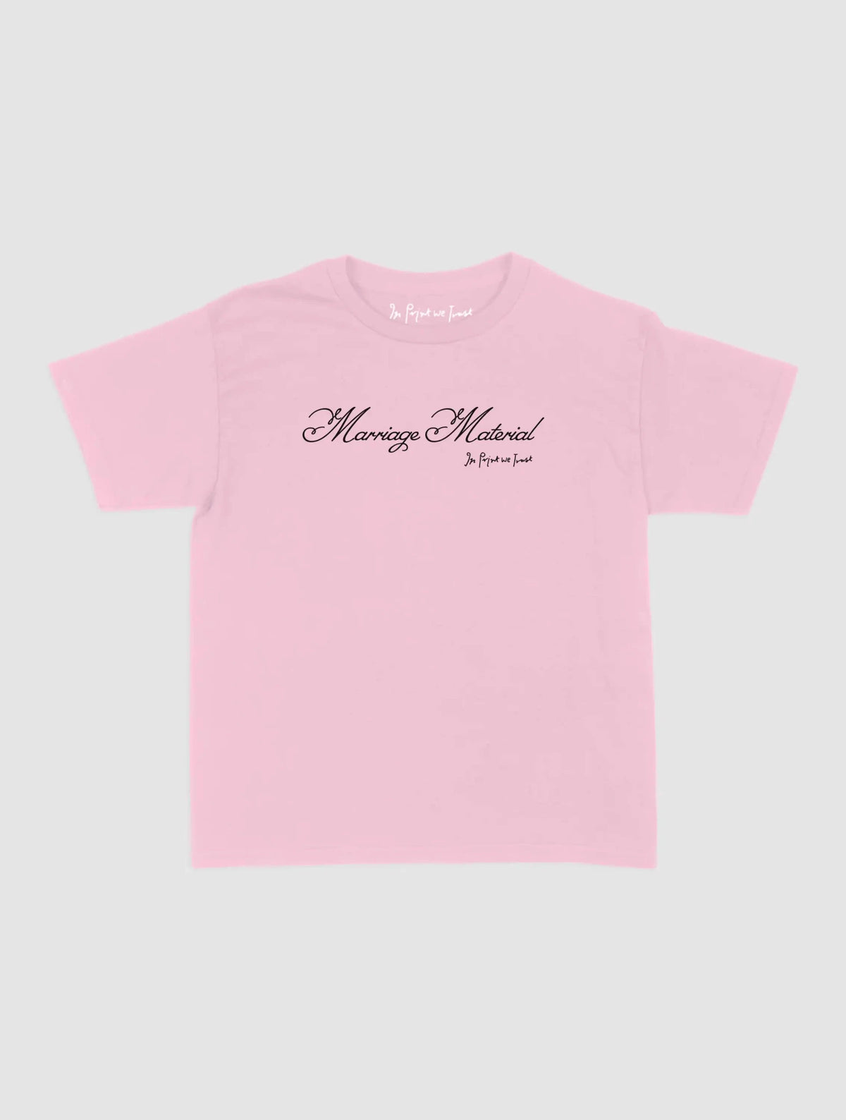 marriage material baby tee - In Print We Trust