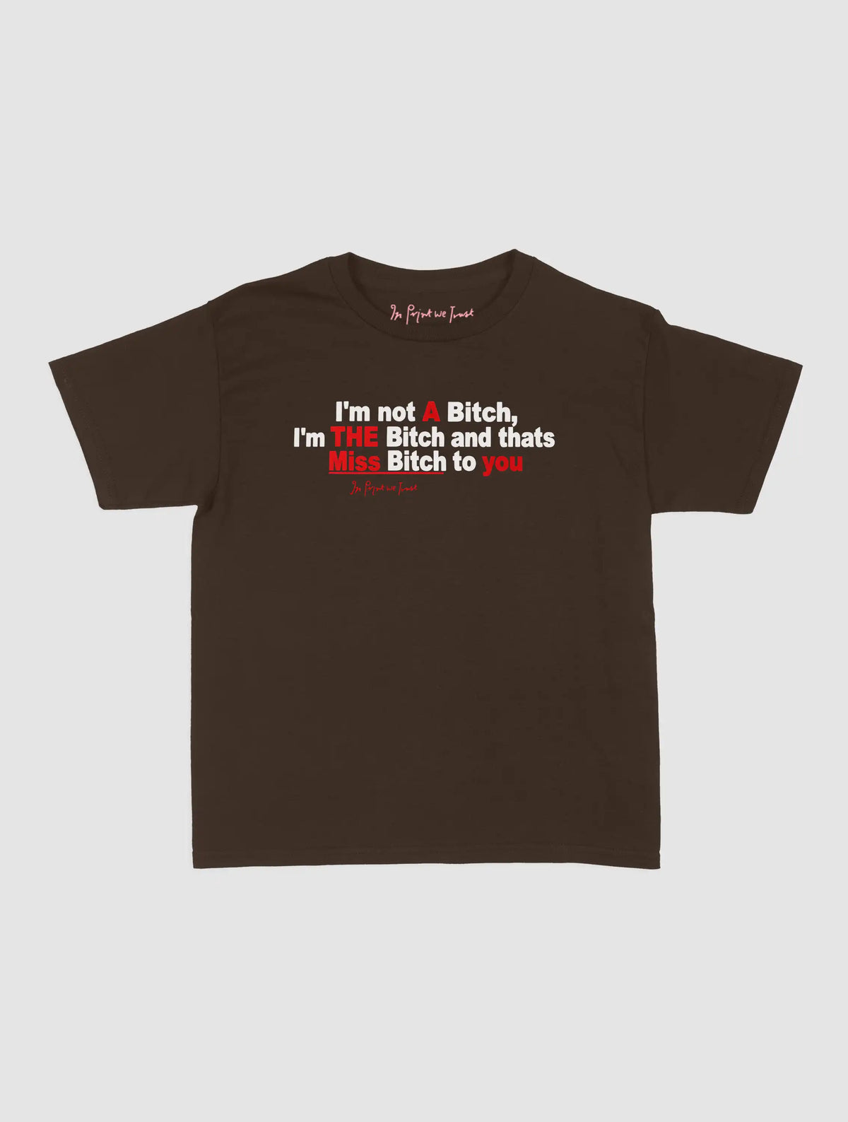 miss bitch baby tee