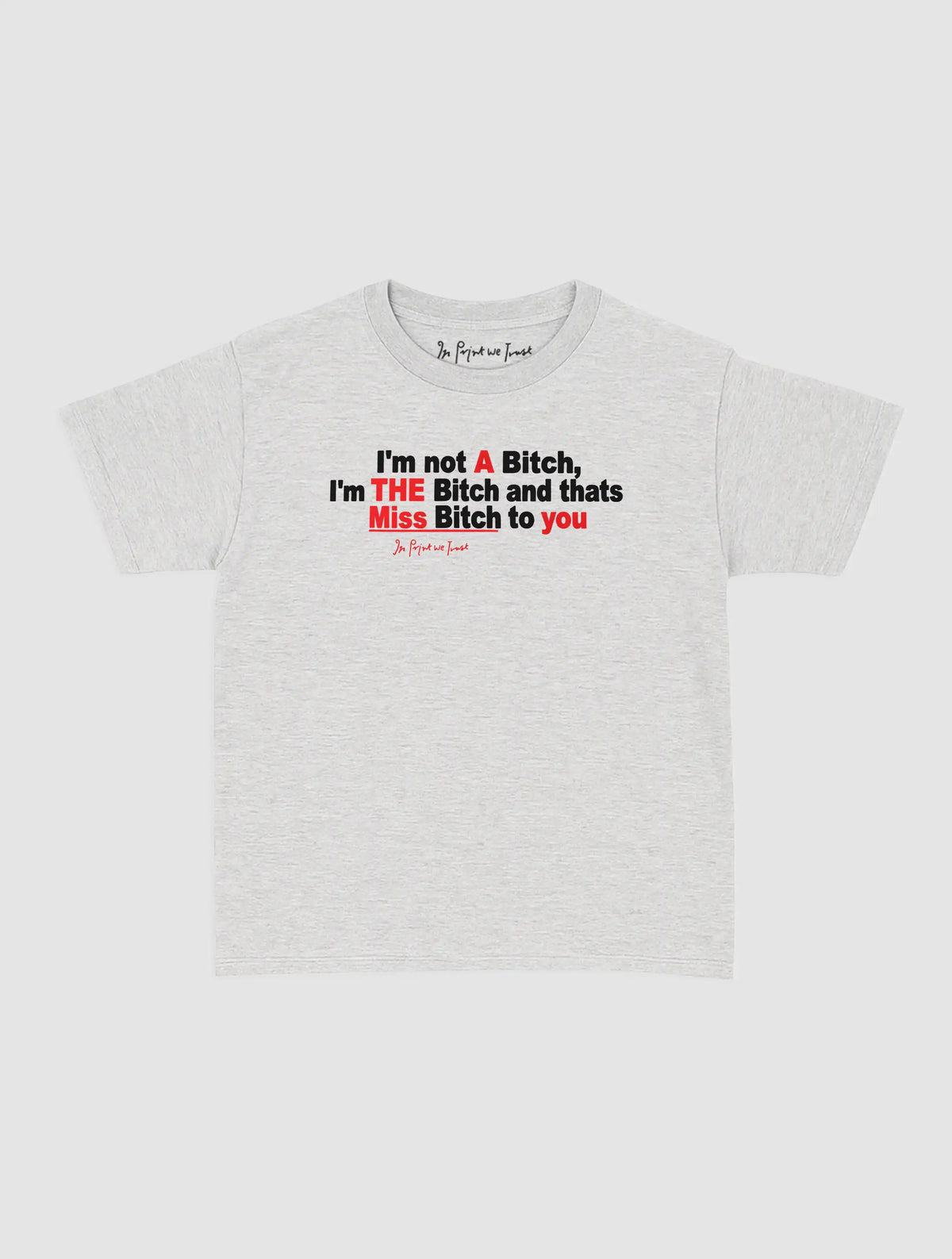 miss bitch baby tee