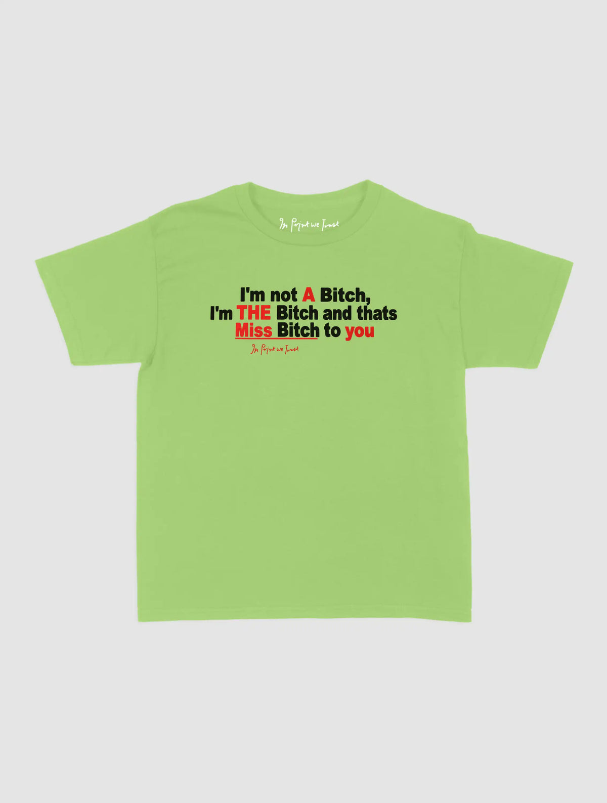 miss bitch baby tee