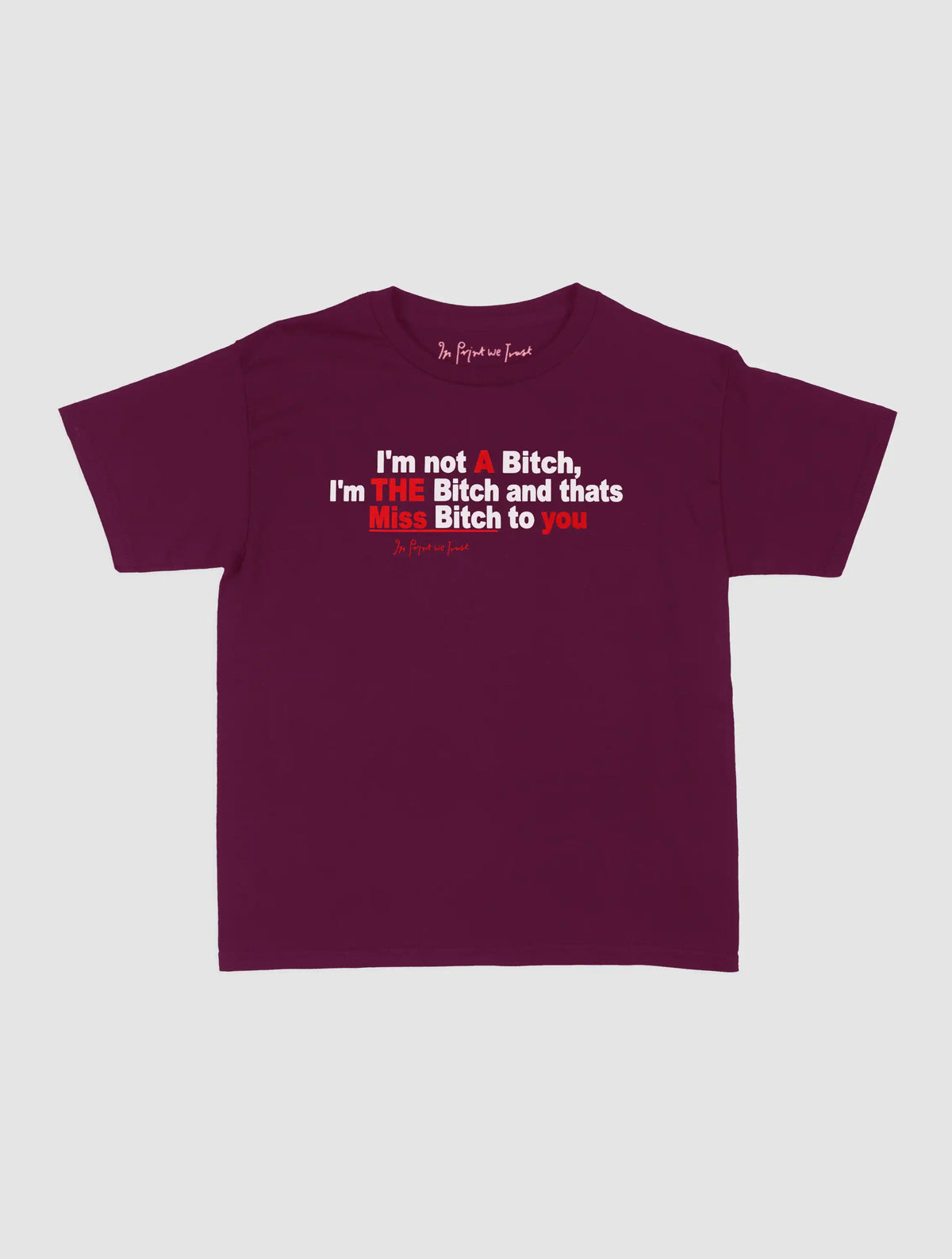 miss bitch baby tee
