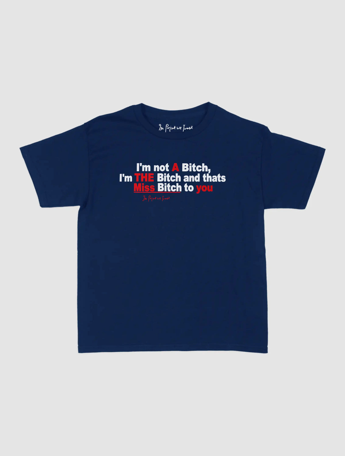 miss bitch baby tee