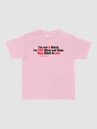 miss bitch baby tee