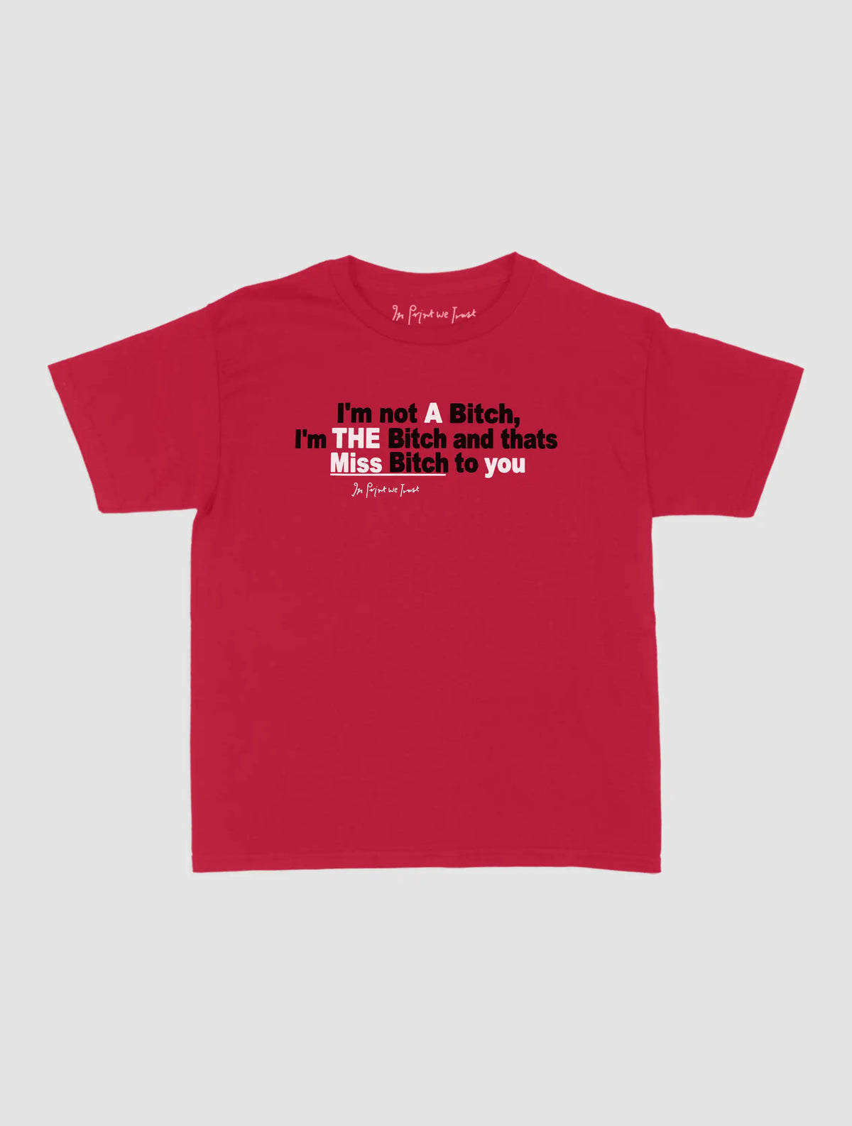 miss bitch baby tee