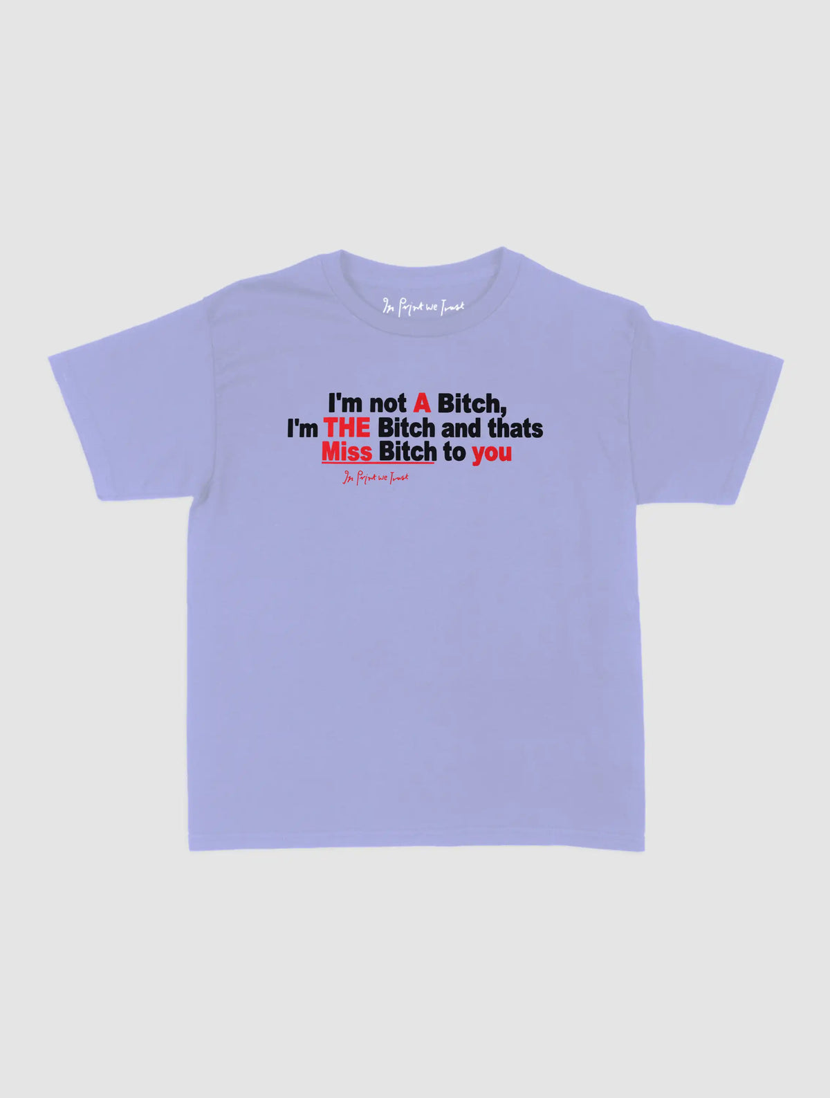 miss bitch baby tee