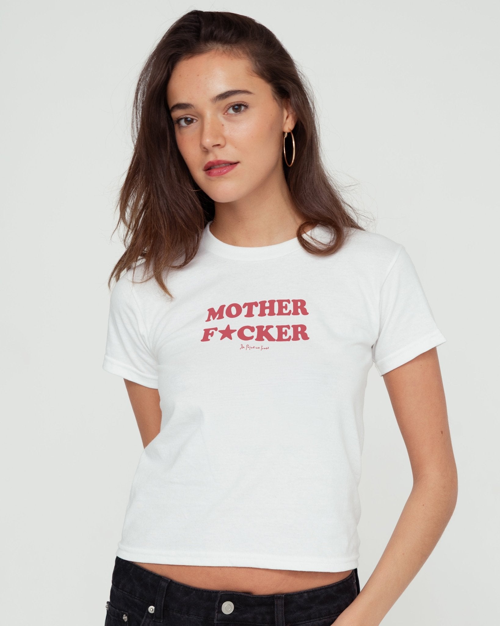 mother fucker baby tee - In Print We Trust