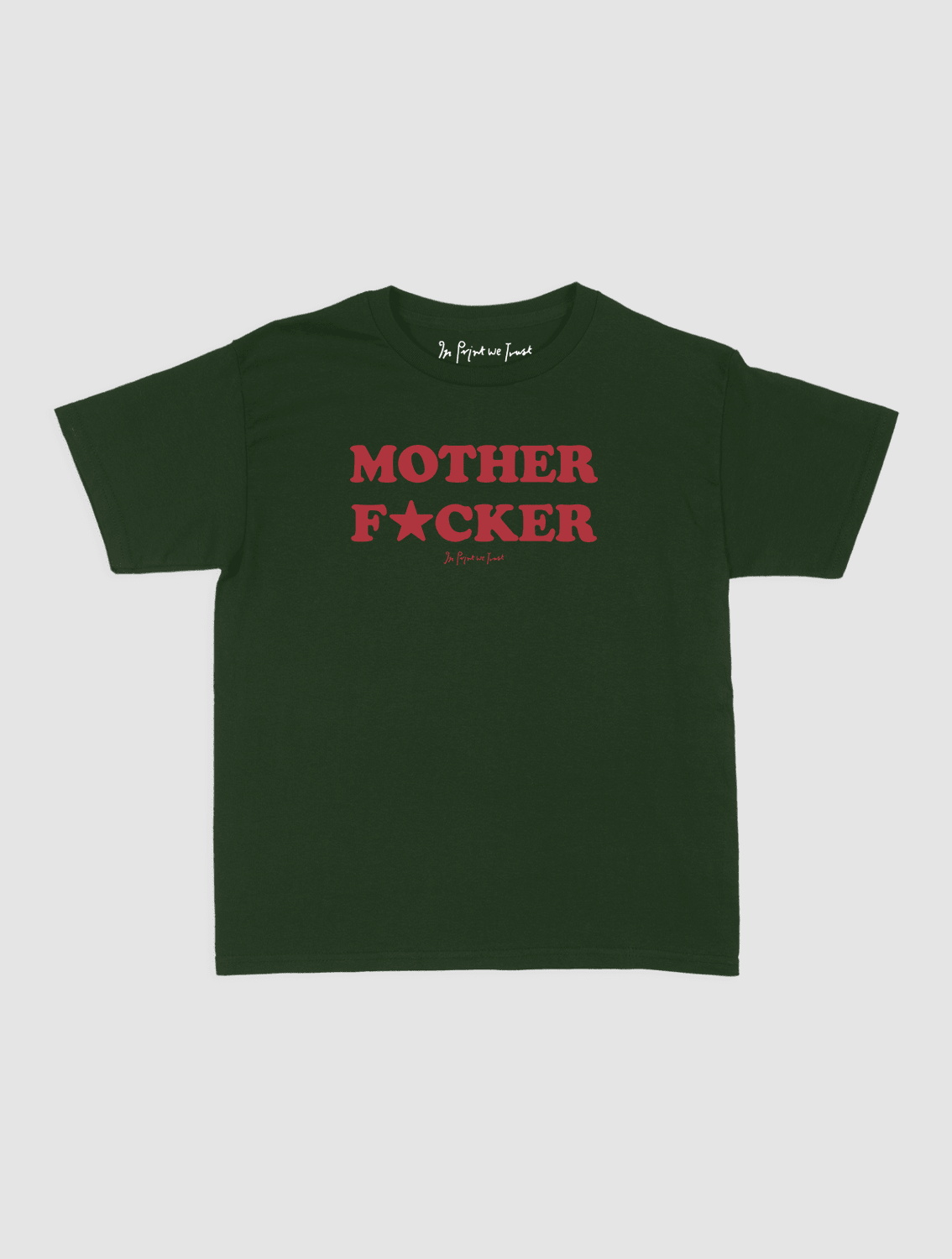 mother fucker baby tee - In Print We Trust