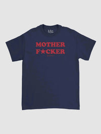 mother fucker classic tee - In Print We Trust