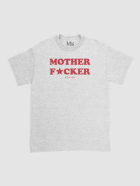 mother fucker classic tee - In Print We Trust