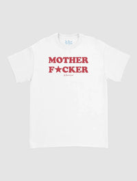 mother fucker classic tee - In Print We Trust