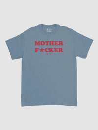 mother fucker classic tee - In Print We Trust