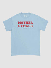 mother fucker classic tee - In Print We Trust
