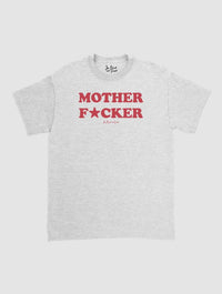 mother fucker classic tee - In Print We Trust