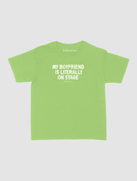 my boyfriend is literally on stage baby tee - In Print We Trust