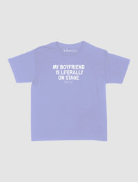 my boyfriend is literally on stage baby tee - In Print We Trust