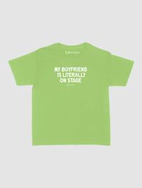 my boyfriend is literally on stage baby tee - In Print We Trust