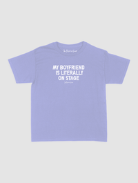my boyfriend is literally on stage baby tee - In Print We Trust