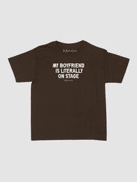my boyfriend is literally on stage baby tee - In Print We Trust