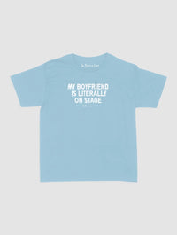 my boyfriend is literally on stage baby tee - In Print We Trust