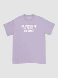my boyfriend is literally on stage classic tee - In Print We Trust