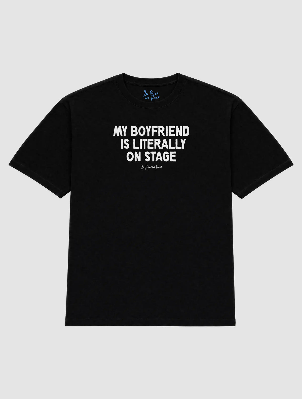 my boyfriend is literally on stage heavyweight tee