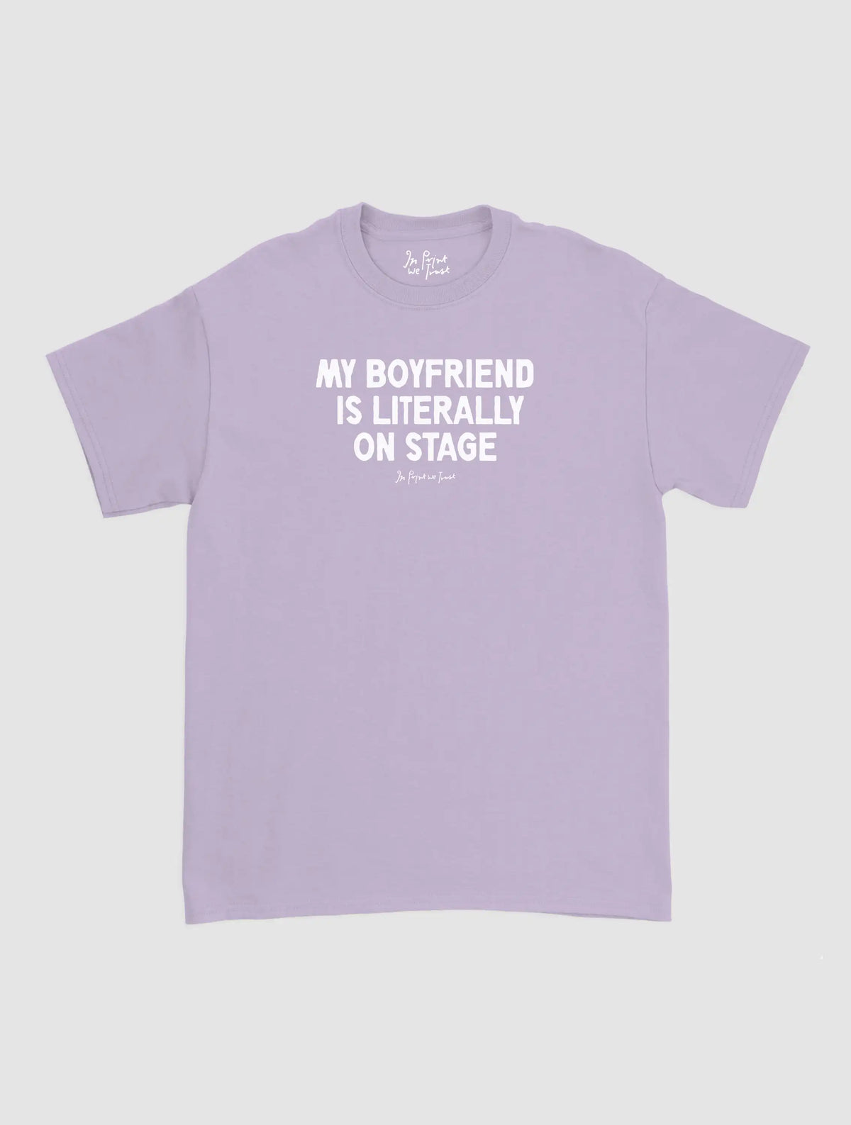 my boyfriend is literally on stage classic tee