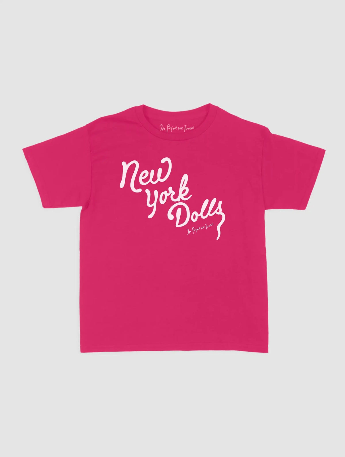 new york dolls baby tee - In Print We Trust