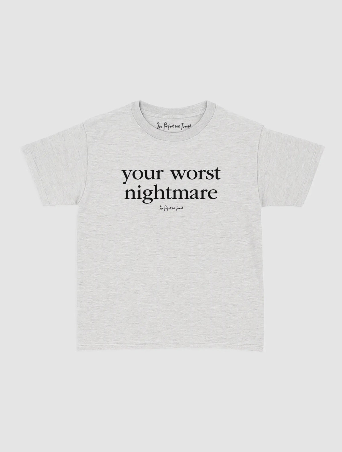 nightmare baby tee - In Print We Trust