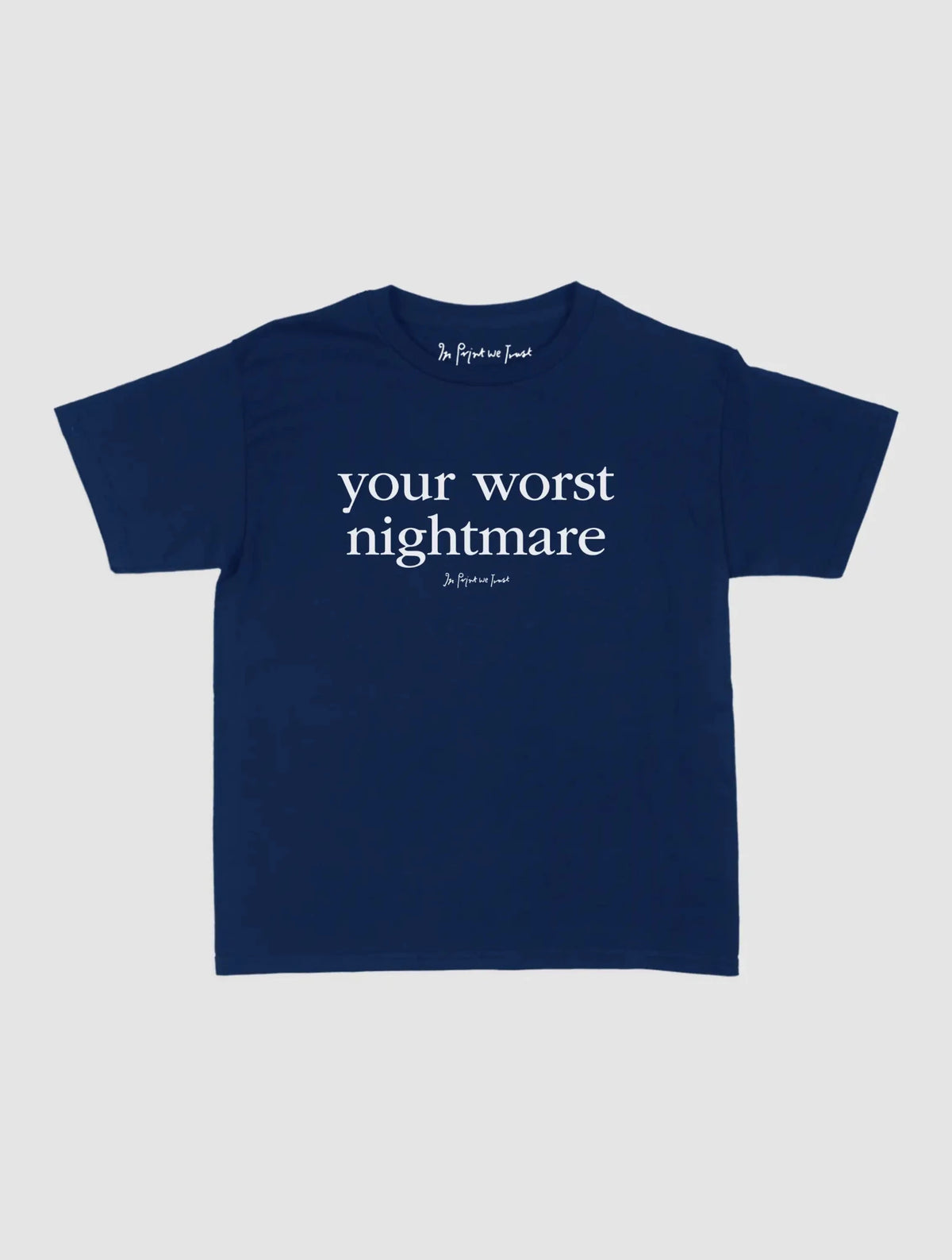 nightmare baby tee - In Print We Trust