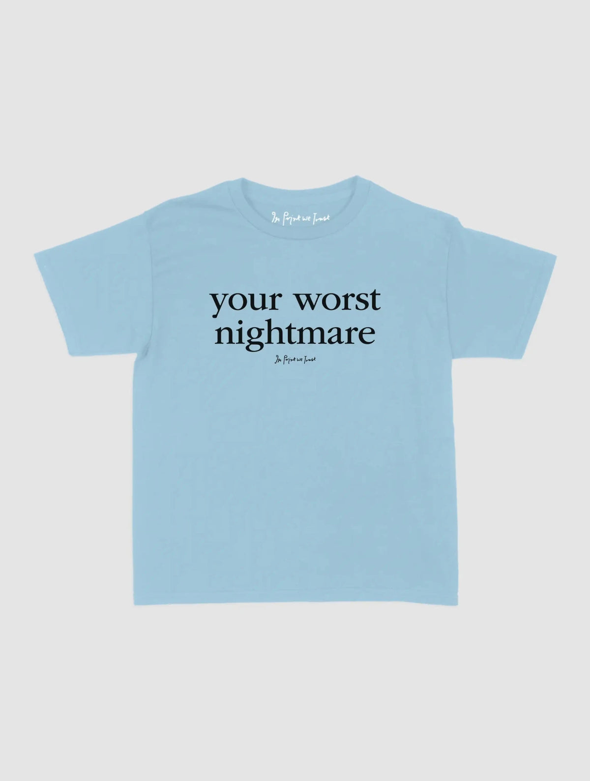 nightmare baby tee - In Print We Trust