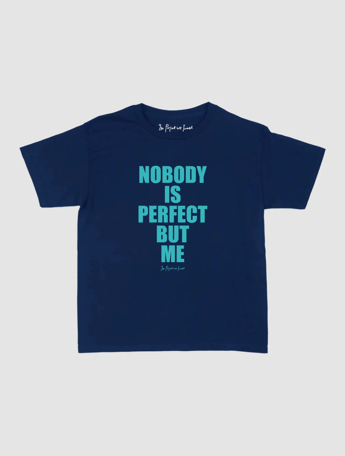 nobody baby tee - In Print We Trust