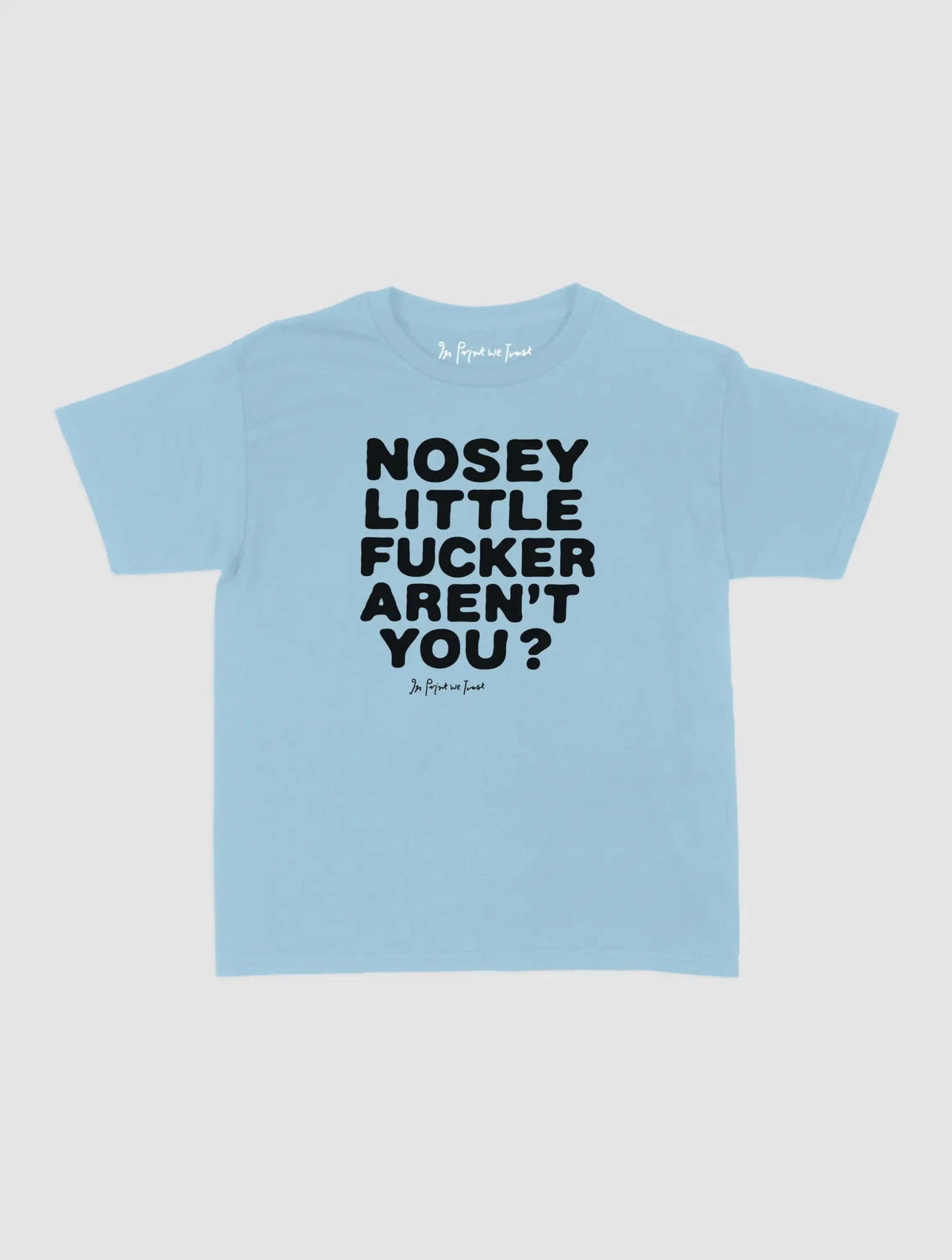 nosey baby tee - In Print We Trust