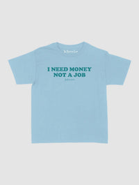 not a job baby tee - In Print We Trust