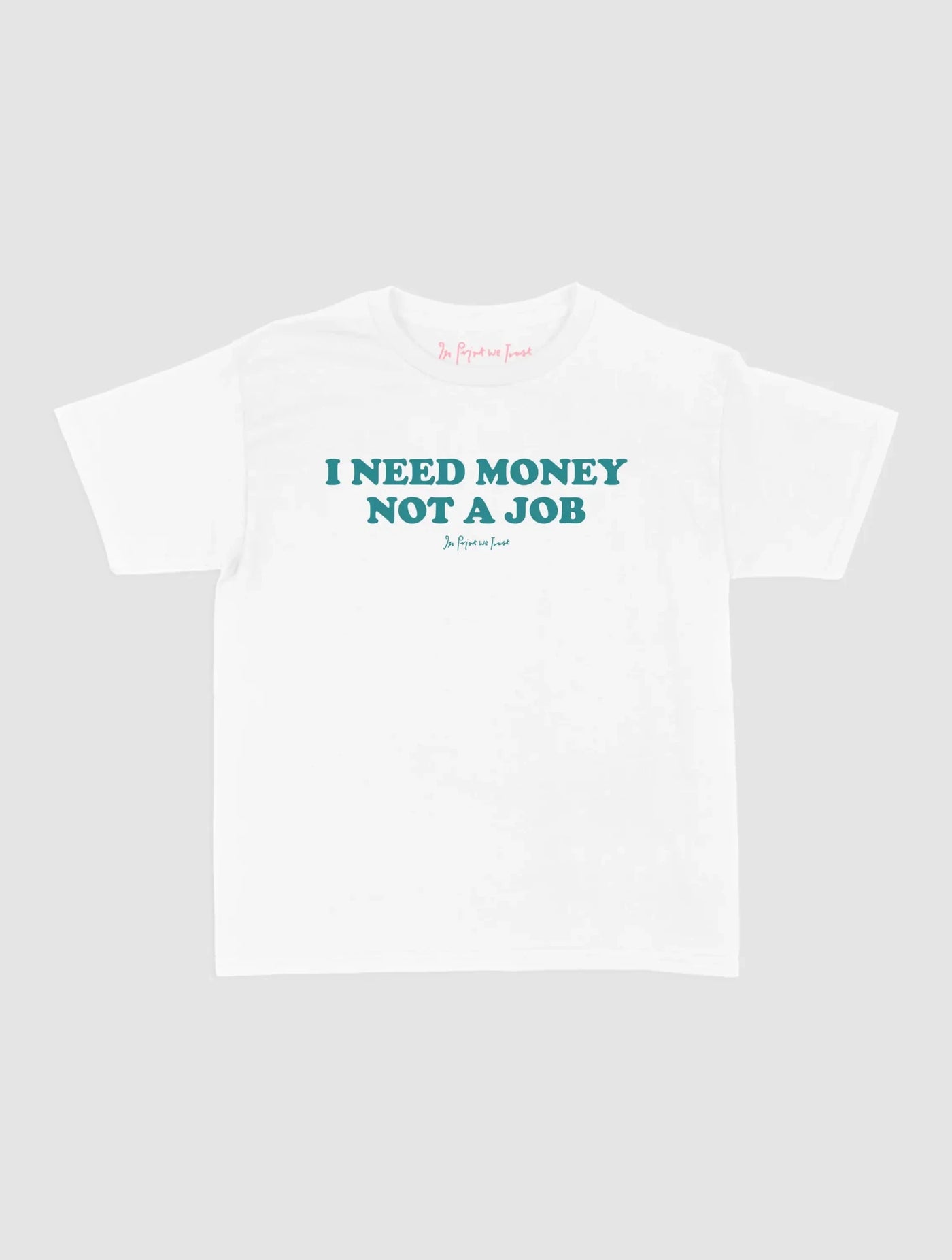 not a job baby tee - In Print We Trust