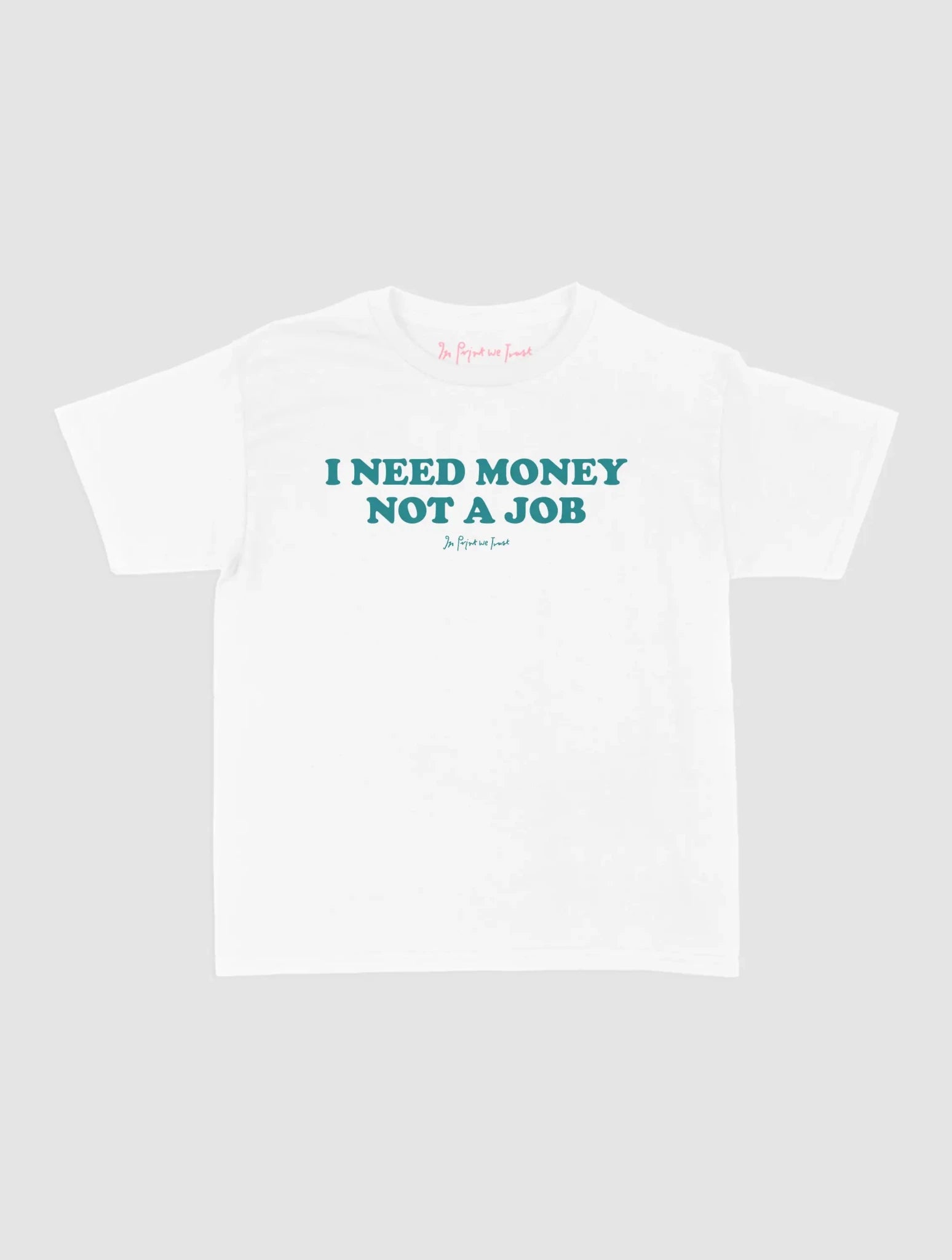 not a job baby tee - In Print We Trust