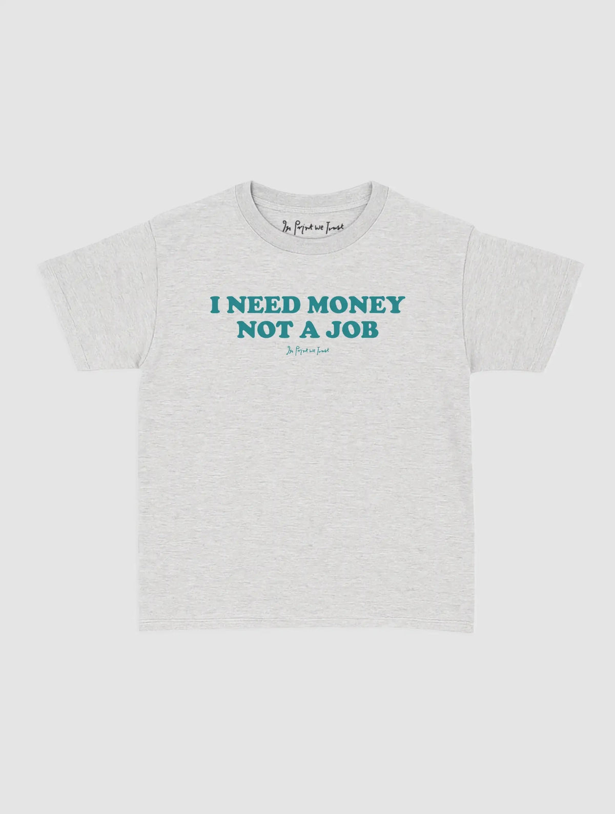 not a job baby tee - In Print We Trust