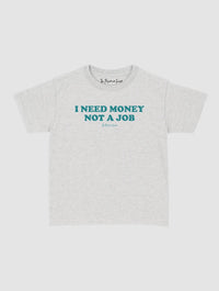 not a job baby tee - In Print We Trust