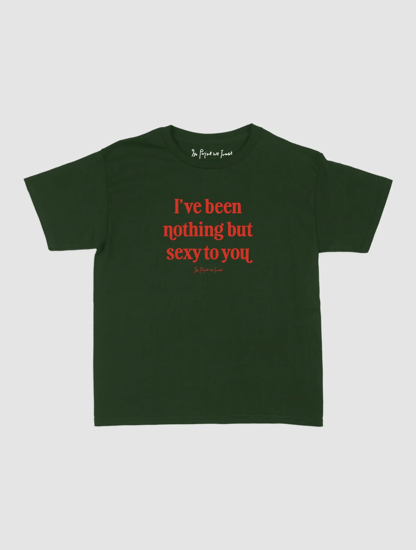 nothing but sexy baby tee