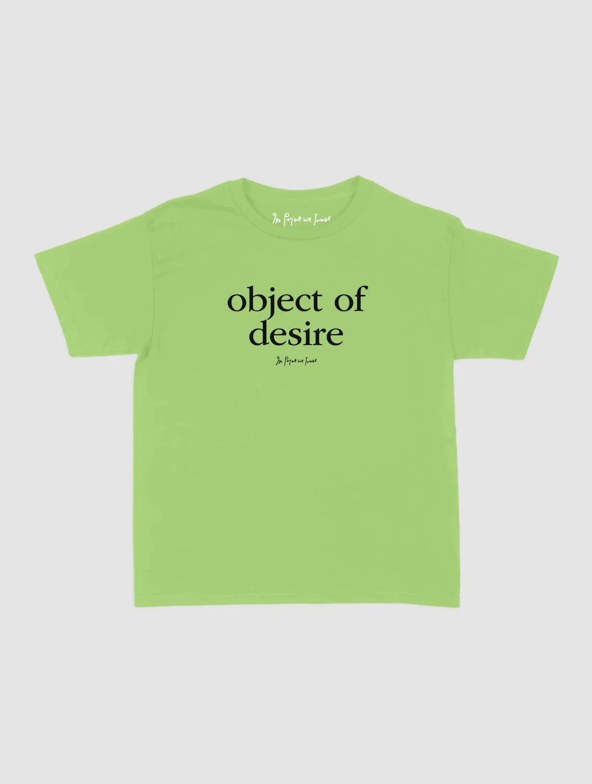 object of desire baby tee - In Print We Trust