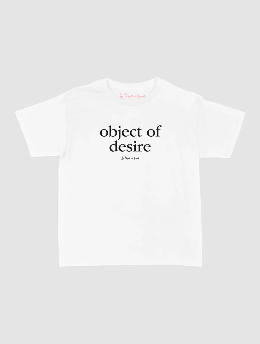 object of desire baby tee - In Print We Trust