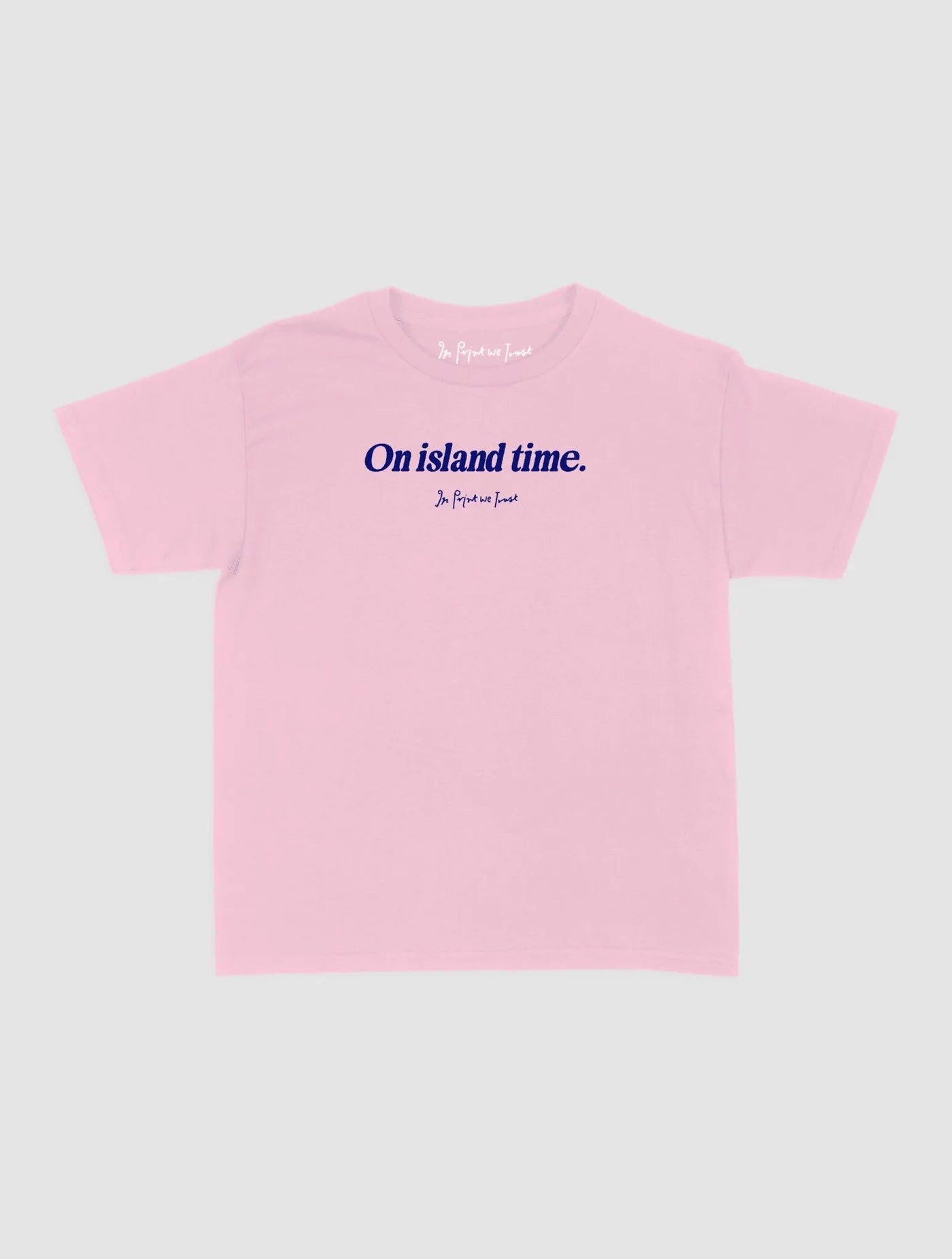 on island time baby tee - In Print We Trust