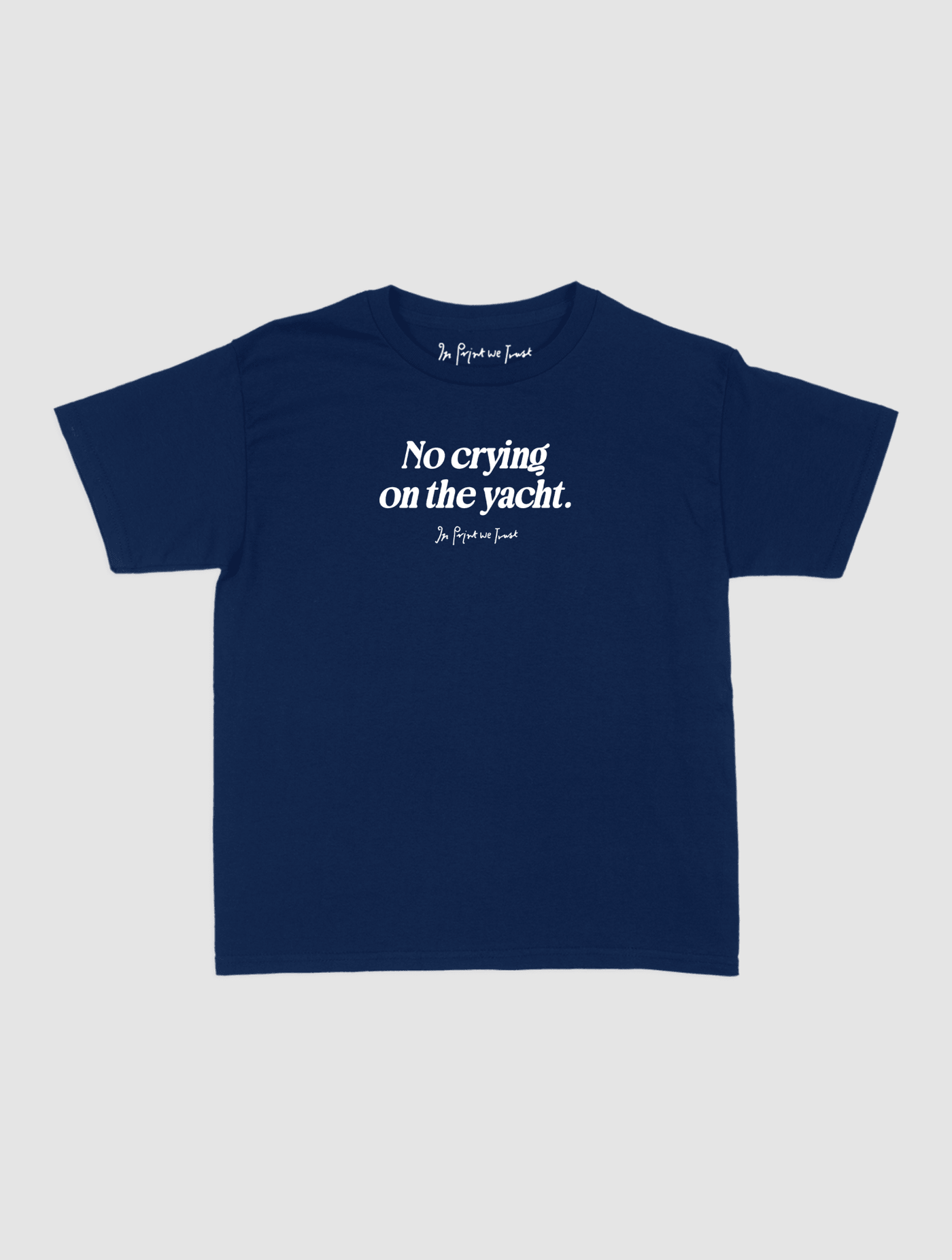 on the yacht baby tee - In Print We Trust