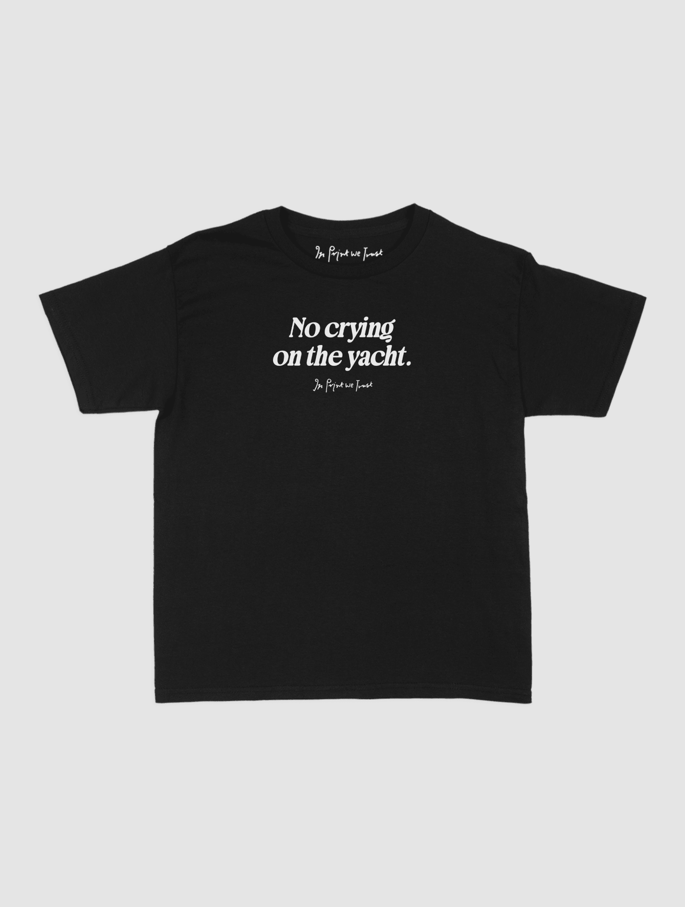 on the yacht baby tee - In Print We Trust