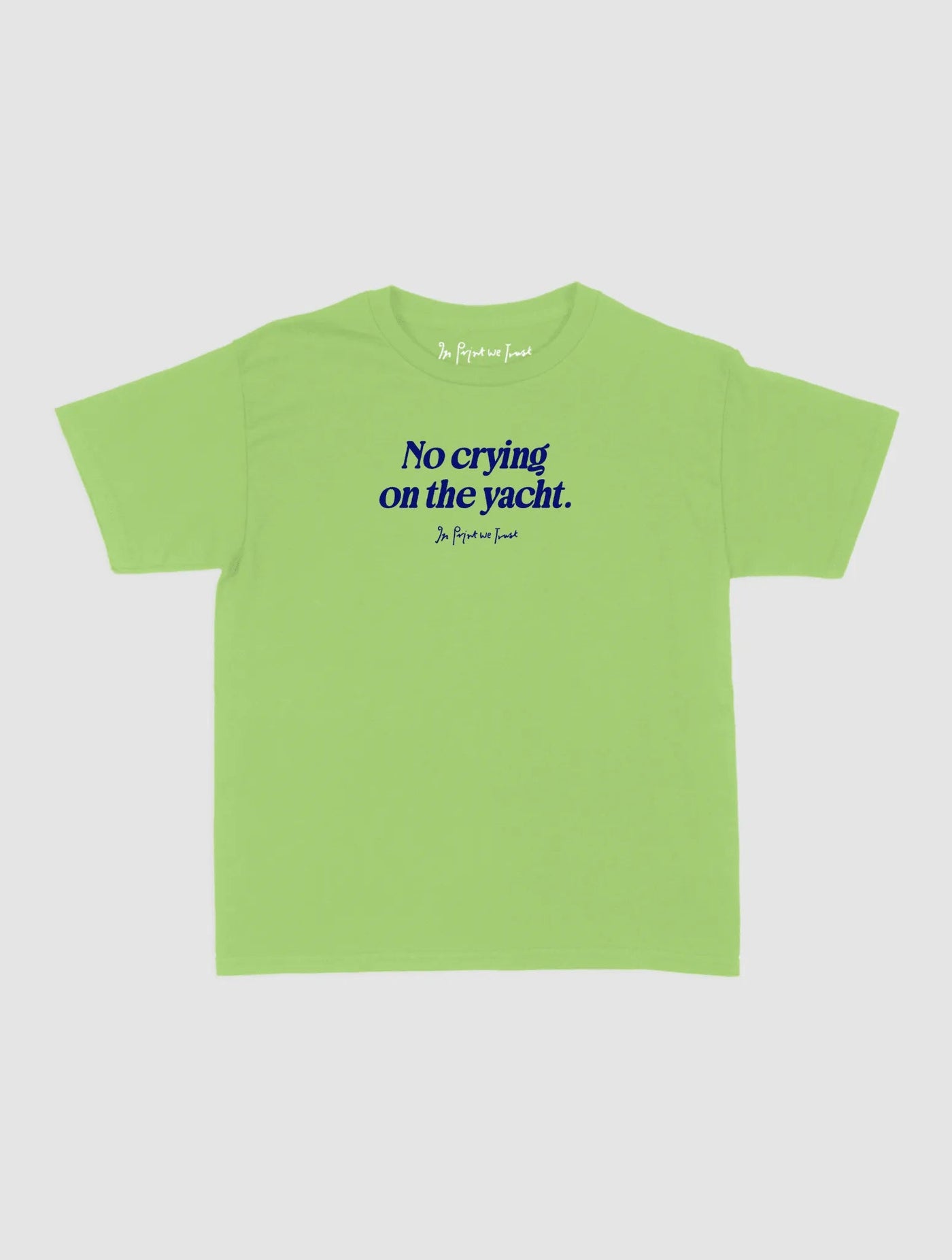 on the yacht baby tee - In Print We Trust