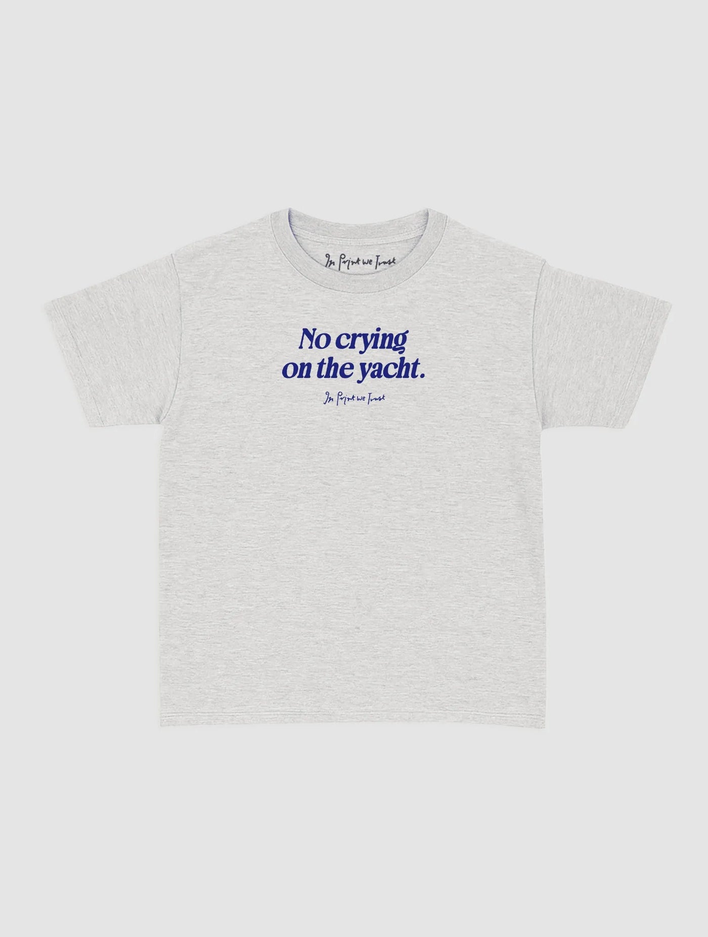 on the yacht baby tee - In Print We Trust